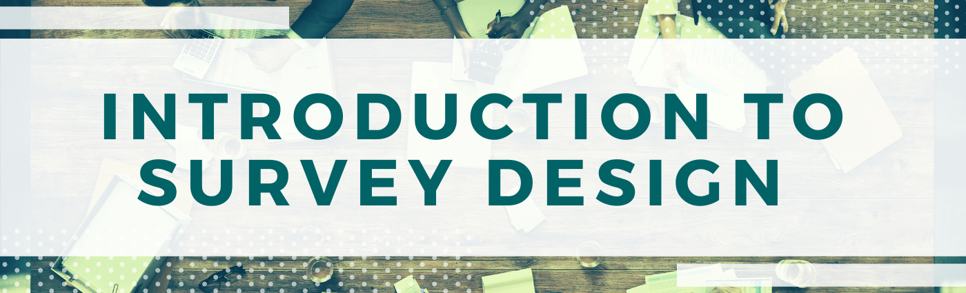 Introduction to Survey Design Homepage banner